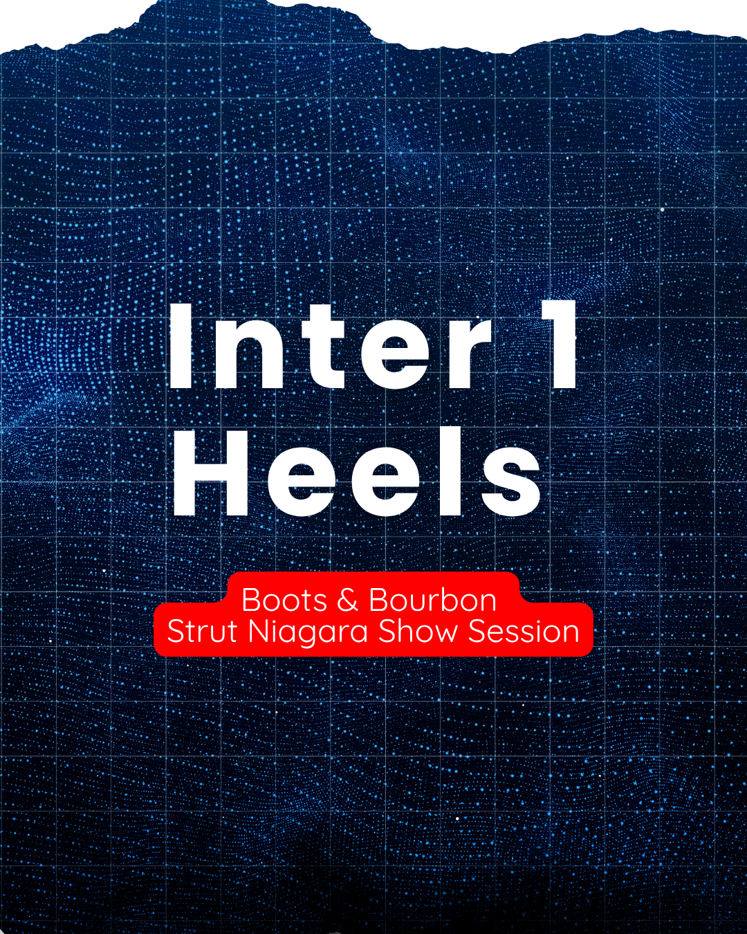 BOOTS AND BOURBON HEELS - INTER 1