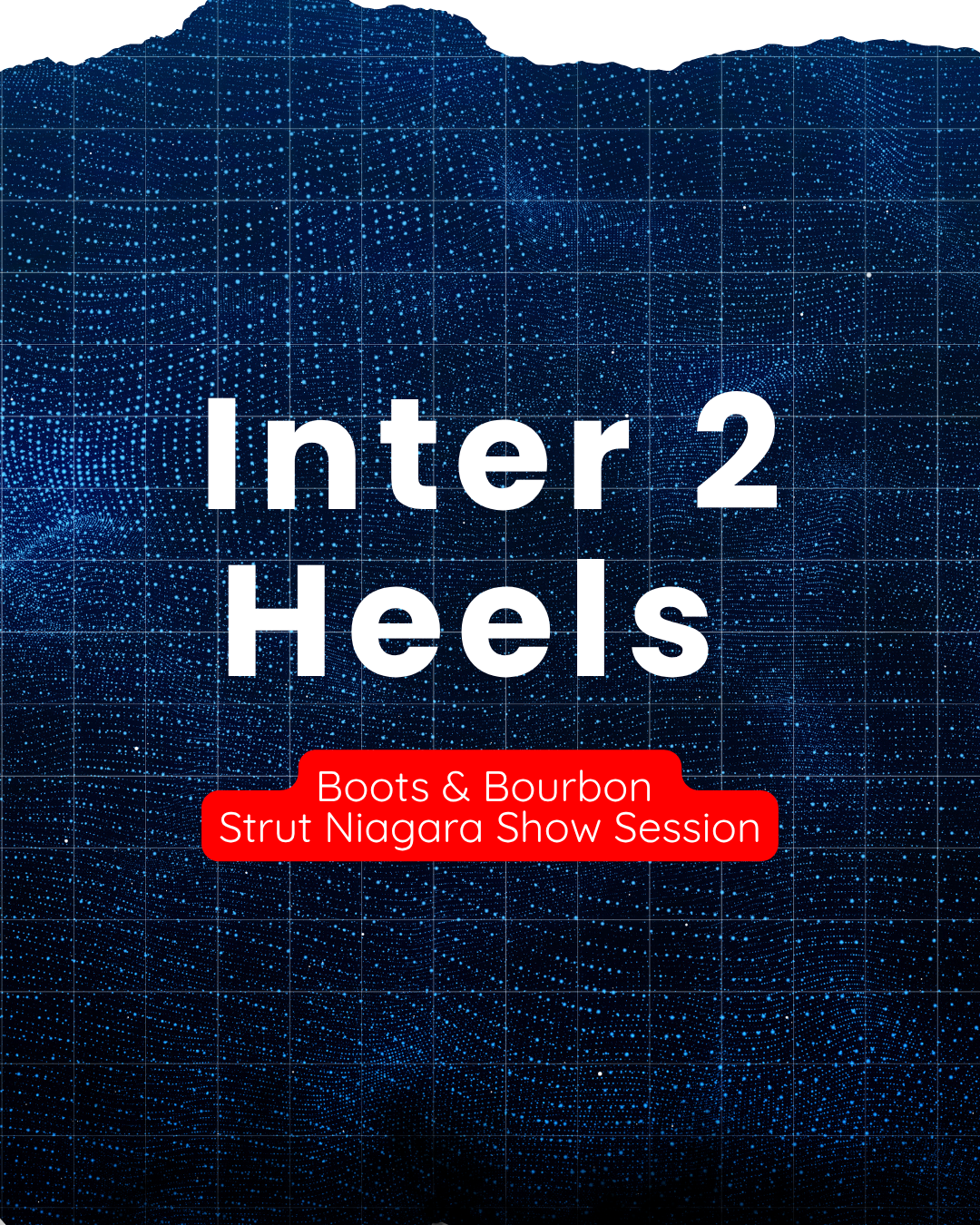 BOOTS AND BOURBON HEELS - INTER 2