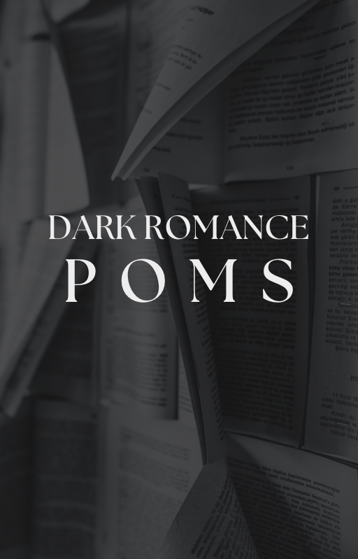 Dark Romance POMS